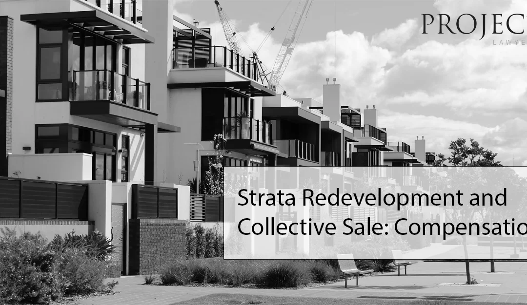 Strata Redevelopment and Collective Sale: Compensation