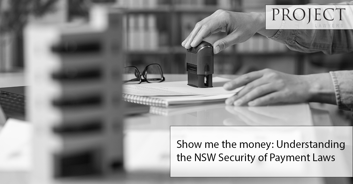 Show me the money: Understanding the NSW Security of Payment Laws