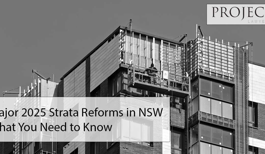 2025 NSW Strata Reforms: What You Need to Know